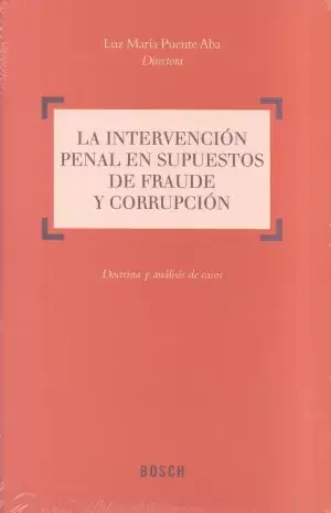 La Intervencion Penal en Supuestos de Fraude y Corrupcion Precio Económico