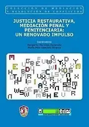 Justicia Restaurativa, Mediación Penal y Penitenciaria un Renovado Impulso Mejor Precio