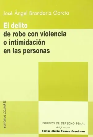 El Delito de Robo con Violencia o Intimi Precio Bajo