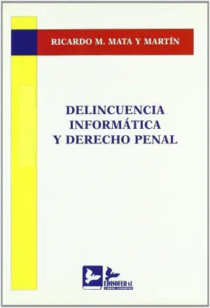 Promoción Exclusiva Delincuencia Informática y Derecho Penal