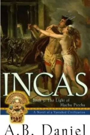Entrega Rápida INCAS BOOK 3 THE LIGHT OF MACHU PICCHU INCAS BOOK 3 THE LIGHT OF MACHU PICCHU
