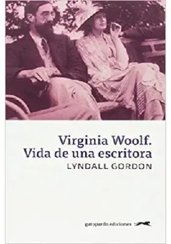VIRGINIA WOOLF, VIDA DE UNA ESCRITORA VIRGINIA WOOLF, VIDA DE UNA ESCRITORA Envío Inmediato