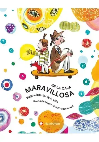 Ordenar Ahora Mismo EN LA CAJA MARAVILLOSA. VIAJE AL INTERIOR DE LA VIDA EN LA CAJA MARAVILLOSA. VIAJE AL INTERIOR DE LA VIDA