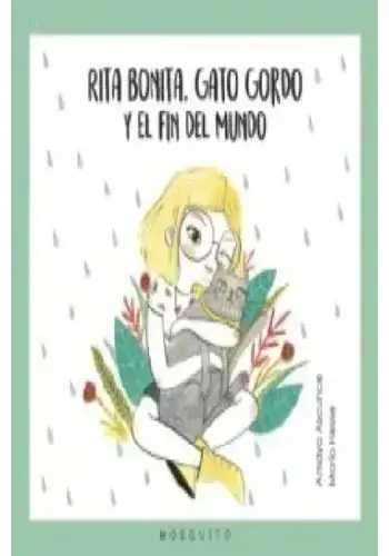 RITA BONITA, GATO GORDO Y EL FIN DEL MUNDO RITA BONITA, GATO GORDO Y EL FIN DEL MUNDO Promoción