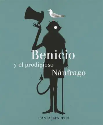 Devolución Gratuita BENICIO Y EL PRODIGIOSO NAUFRAGO BENICIO Y EL PRODIGIOSO NAUFRAGO