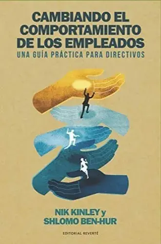 CAMBIANDO EL COMPORTAMIENTO DE LOS EMPLEADOS CAMBIANDO EL COMPORTAMIENTO DE LOS EMPLEADOS Certificado
