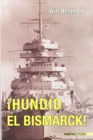 HUNDID EL BISMARCK! HUNDID EL BISMARCK! Novedad