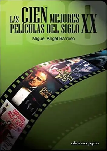 LAS CIEN MEJORES PELICULAS DEL SIGLO XX LAS CIEN MEJORES PELICULAS DEL SIGLO XX Certificado