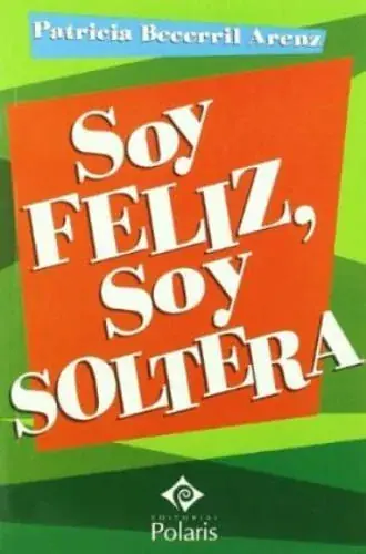 Precio Reducido SOY FELIZ, SOY SOLTERA SOY FELIZ, SOY SOLTERA