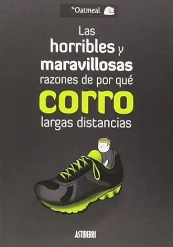 HORRIBLES Y MARAVILLOSAS RAZONES DE POR QUE CORRO LARGAS DIS HORRIBLES Y MARAVILLOSAS RAZONES DE POR QUE CORRO LARGAS DIS Descuento