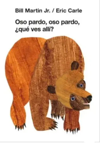 OSO PARDO, OSO PARDO ¿QUÉ VES AQUÍ? OSO PARDO, OSO PARDO ¿QUÉ VES AQUÍ? A Buen Precio