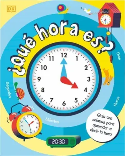 ¿QUÉ HORA ES? GUÍA CON SOLAPAS PARA APRENDER A DECIR LAS HORAS Y LAS FECHAS ¿QUÉ HORA ES? GUÍA CON SOLAPAS PARA APRENDER A DECIR LAS HORAS Y LAS FECHAS Oferta