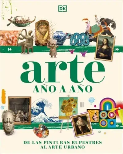 ARTE AÑO A AÑO - DE LAS PINTURAS RUPESTRES AL ARTE URBANO ARTE AÑO A AÑO - DE LAS PINTURAS RUPESTRES AL ARTE URBANO Alta Calidad