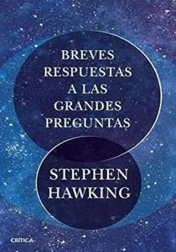 BREVES RESPUESTAS A LAS GRANDES PREGUNTAS BREVES RESPUESTAS A LAS GRANDES PREGUNTAS Bestseller