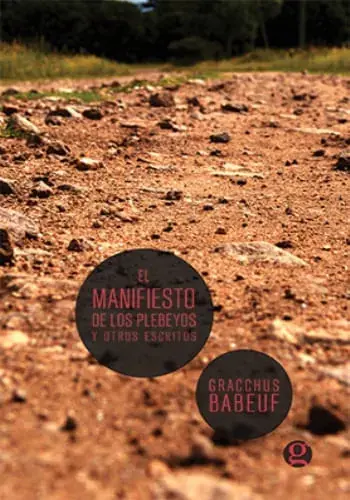 EL MANIFIESTO DE LOS PLEBEYOS Y OTROS ESCRITOS EL MANIFIESTO DE LOS PLEBEYOS Y OTROS ESCRITOS Gran Oferta