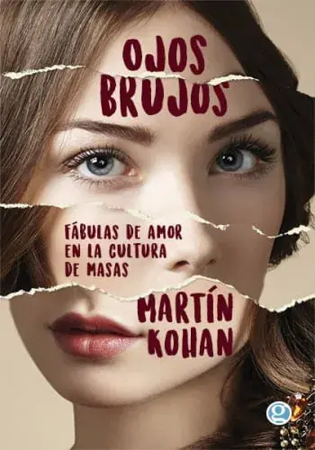 OJOS BRUJOS. FÁBULAS DE AMOR EN LA CULTURA DE MASAS OJOS BRUJOS. FÁBULAS DE AMOR EN LA CULTURA DE MASAS Imprescindible (Must-Have)