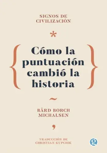 Solo Hoy SIGNOS DE CIVILIZACIÓN. CÓMO LA PUNTUACIÓN CAMBIÓ LA HISTORIA. SIGNOS DE CIVILIZACIÓN. CÓMO LA PUNTUACIÓN CAMBIÓ LA HISTORIA.