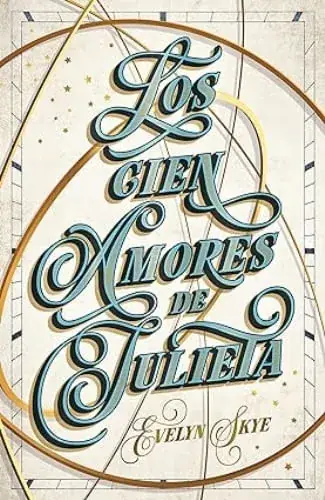Precio De Oferta LOS CIEN AMORES DE JULIETA LOS CIEN AMORES DE JULIETA