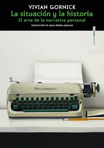 Solo Por Tiempo Limitado LA SITUACIÓN Y LA HISTORIA. EL ARTE DE LA NARRATIVA PERSONAL LA SITUACIÓN Y LA HISTORIA. EL ARTE DE LA NARRATIVA PERSONAL