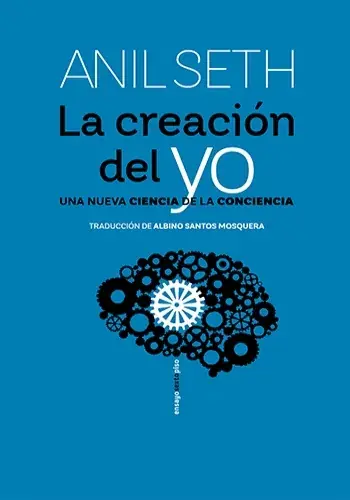 Solo Hoy LA CREACIÓN DEL YO. UNA NUEVA CIENCIA DE LA CONCIENCIA LA CREACIÓN DEL YO. UNA NUEVA CIENCIA DE LA CONCIENCIA