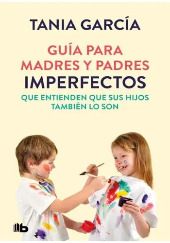 GUIA PARA MADRES Y PADRES IMPERFECTOS QUE ENTIENDEN QUE SUS HIJOS TAMBIEN LO SON GUIA PARA MADRES Y PADRES IMPERFECTOS QUE ENTIENDEN QUE SUS HIJOS TAMBIEN LO SON Comprar En Línea