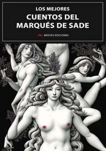 LOS MEJORES CUENTOS DEL MARQUES DE SADE LOS MEJORES CUENTOS DEL MARQUES DE SADE Oferta Especial