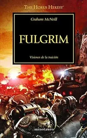 Últimas Unidades FULGRIM (LA HEREJIA DE HORUS 05) FULGRIM (LA HEREJIA DE HORUS 05)