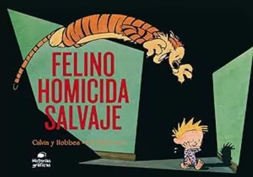 Entrega Rápida CALVIN Y HOBBES 9. FELINO HOMICIDA SALVAJE CALVIN Y HOBBES 9. FELINO HOMICIDA SALVAJE