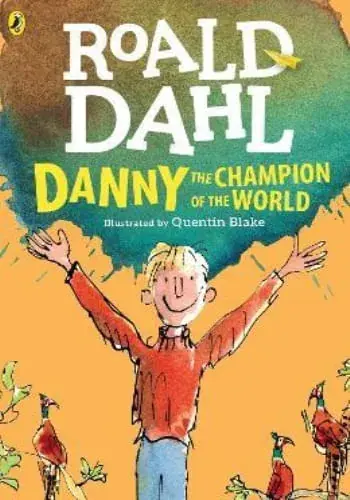 Ordena Ya DANNY THE CHAMPION OF THE WORLD DANNY THE CHAMPION OF THE WORLD