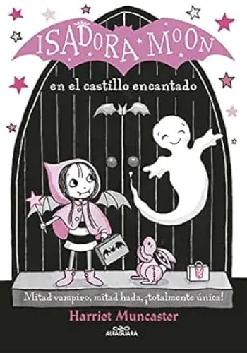 ISADORA MOON - EN EL CASTILLO ENCANTADO ISADORA MOON - EN EL CASTILLO ENCANTADO Novedad