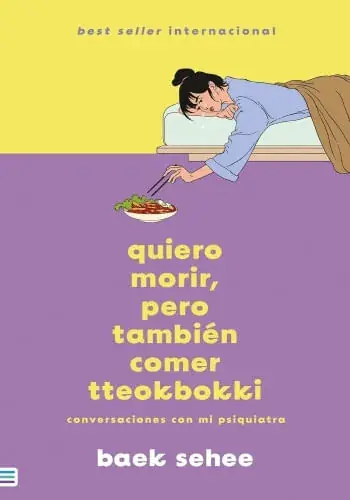 QUIERO MORIR, PERO TAMBIEN COMER TTEOKBOKKI QUIERO MORIR, PERO TAMBIEN COMER TTEOKBOKKI Oferta Limitada