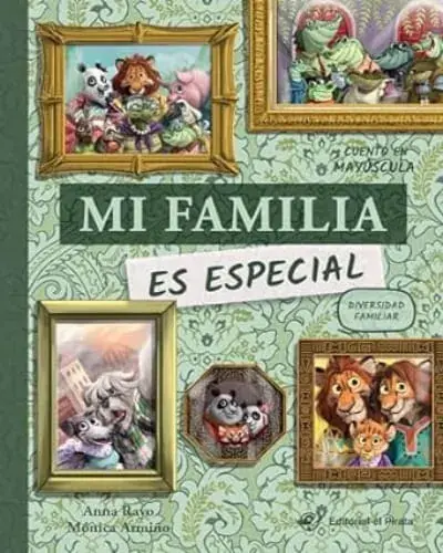 MI FAMILIA ES ESPECIAL LA DIVERSIDAD FAMILIAR MI FAMILIA ES ESPECIAL LA DIVERSIDAD FAMILIAR Envío Exprés