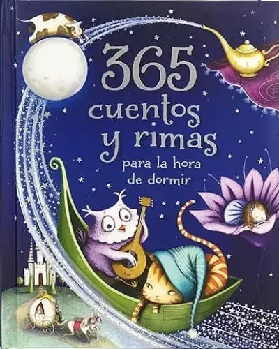 365 CUENTOS Y RIMAS PARA LA HORA DE DORMIR 365 CUENTOS Y RIMAS PARA LA HORA DE DORMIR Ordena Ya