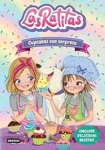 LAS RATITAS 7 - CUPCAKES CON SORPRESA LAS RATITAS 7 - CUPCAKES CON SORPRESA Ordena Ya