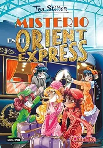 Precio De Oferta MISTERIO EN EL ORIENT EXPRESS (TEA STILTON 13) MISTERIO EN EL ORIENT EXPRESS (TEA STILTON 13)