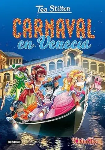 CARNAVAL EN VENECIA (TEA STILTON 25) CARNAVAL EN VENECIA (TEA STILTON 25) Favorito De Clientes