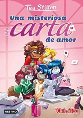UNA MISTERIOSA CARTA DE AMOR (TEA STILTON 9) UNA MISTERIOSA CARTA DE AMOR (TEA STILTON 9) Precio Bajo