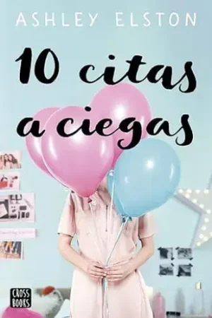 10 CITAS A CIEGAS 10 CITAS A CIEGAS Disponible Ahora