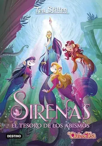 SIRENAS. EL TESORO DE LOS ABISMOS (TEA STILTON SIRENAS 2) SIRENAS. EL TESORO DE LOS ABISMOS (TEA STILTON SIRENAS 2) Oferta