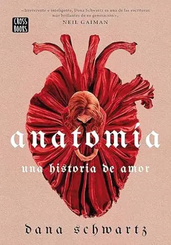 ANATOMIA UNA HISTORIA DE AMOR ANATOMIA UNA HISTORIA DE AMOR Precio De Fábrica