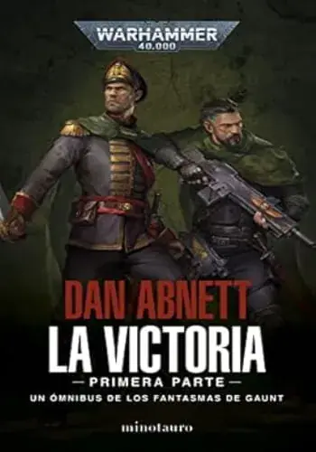 Pago Seguro LOS FANTASMAS DE GAUNT OMNIBUS N.04 - LA VICTORIA PRIMERA PARTE LOS FANTASMAS DE GAUNT OMNIBUS N.04 - LA VICTORIA PRIMERA PARTE