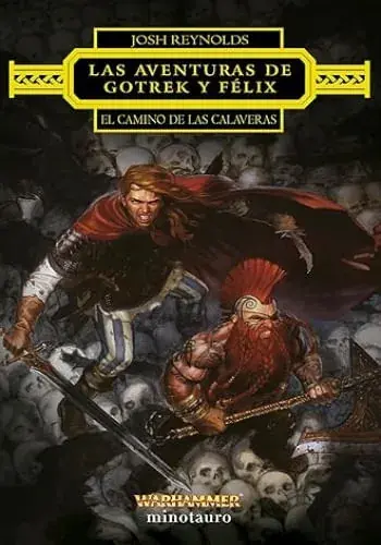 Promoción Exclusiva LAS AVENTURAS DE GOTREK Y FELIX EL CAMINO DE LAS CALAVERAS LAS AVENTURAS DE GOTREK Y FELIX EL CAMINO DE LAS CALAVERAS
