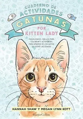 Entrega Rápida CUADERNO DE ACTIVIDADES GATUNAS POR KITTEN LADY CUADERNO DE ACTIVIDADES GATUNAS POR KITTEN LADY
