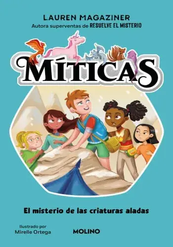 EL MISTERIO DE LAS CRIATURAS ALADAS (MITICAS 2) EL MISTERIO DE LAS CRIATURAS ALADAS (MITICAS 2) Pago Seguro