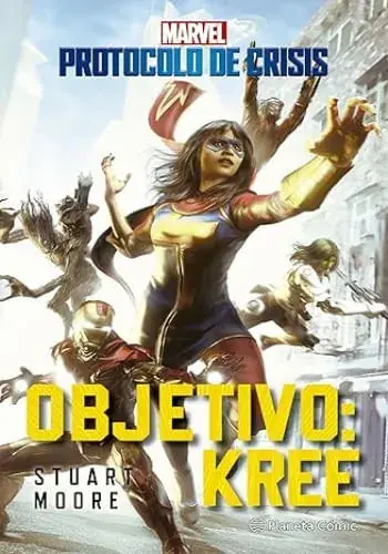 Última Oportunidad PROTOCOLO DE CRISIS N.01 OBJETIVO KREE (NOVELA) PROTOCOLO DE CRISIS N.01 OBJETIVO KREE (NOVELA)