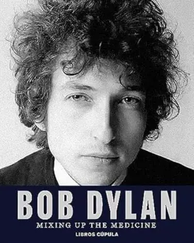 Disponible Ahora BOB DYLAN. MIXING UP THE MEDICINE BOB DYLAN. MIXING UP THE MEDICINE
