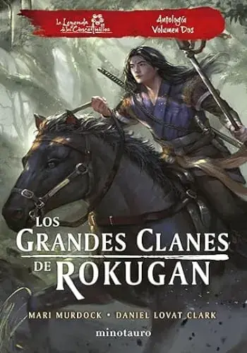Compra Ahora LOS GRANDES CLANES DE ROKUGAN ANTOLOGIA N.02 LOS GRANDES CLANES DE ROKUGAN ANTOLOGIA N.02