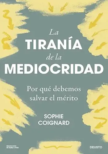 Compra Hoy LA TIRANIA DE LA MEDIOCRIDAD LA TIRANIA DE LA MEDIOCRIDAD
