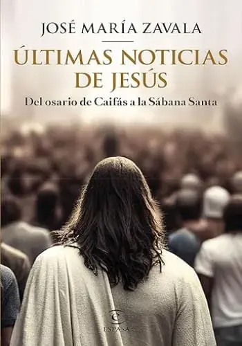 ULTIMAS NOTICIAS DE JESUS ULTIMAS NOTICIAS DE JESUS Bestseller