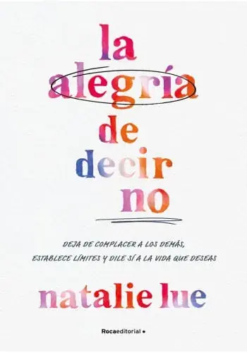 LA ALEGRIA DE DECIR NO LA ALEGRIA DE DECIR NO Promoción